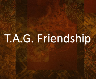 T.A.G. Friendship